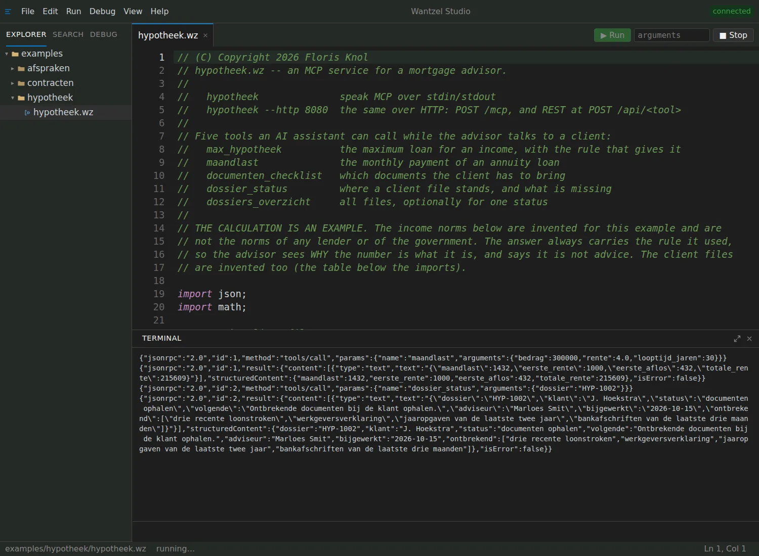 Wantzel Studio with hypotheek.wz in the editor and the Terminal showing two MCP calls: a monthly payment and the status of a client file.
