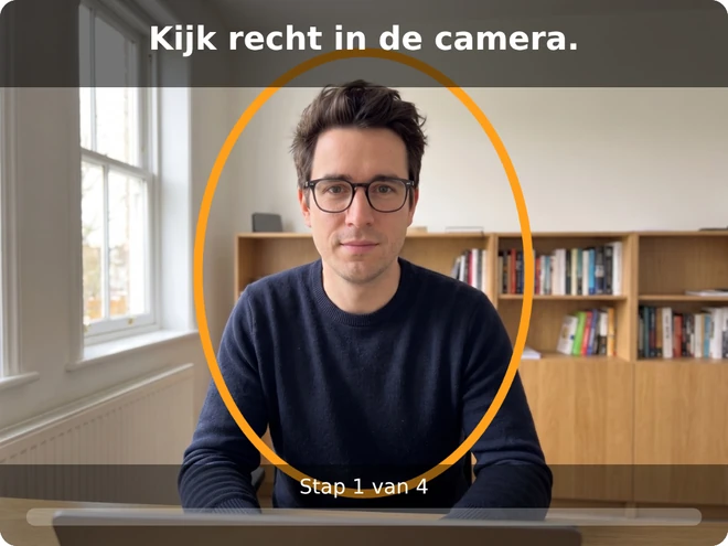 The webcam in the browser: the person at a desk, an orange oval around his face, at the top Look straight into the camera, at the bottom Step 1 of 4.